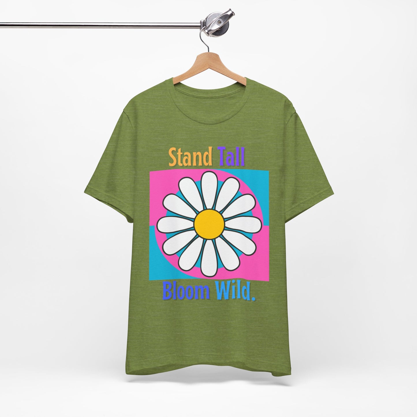 Stand Tall Bloom Wild Daisy Tee