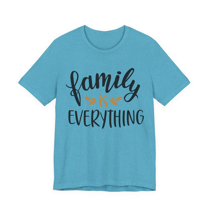 Family Is Everything Tee