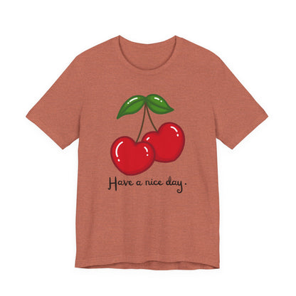 Have a Nice Day Cherry Hearts Tee