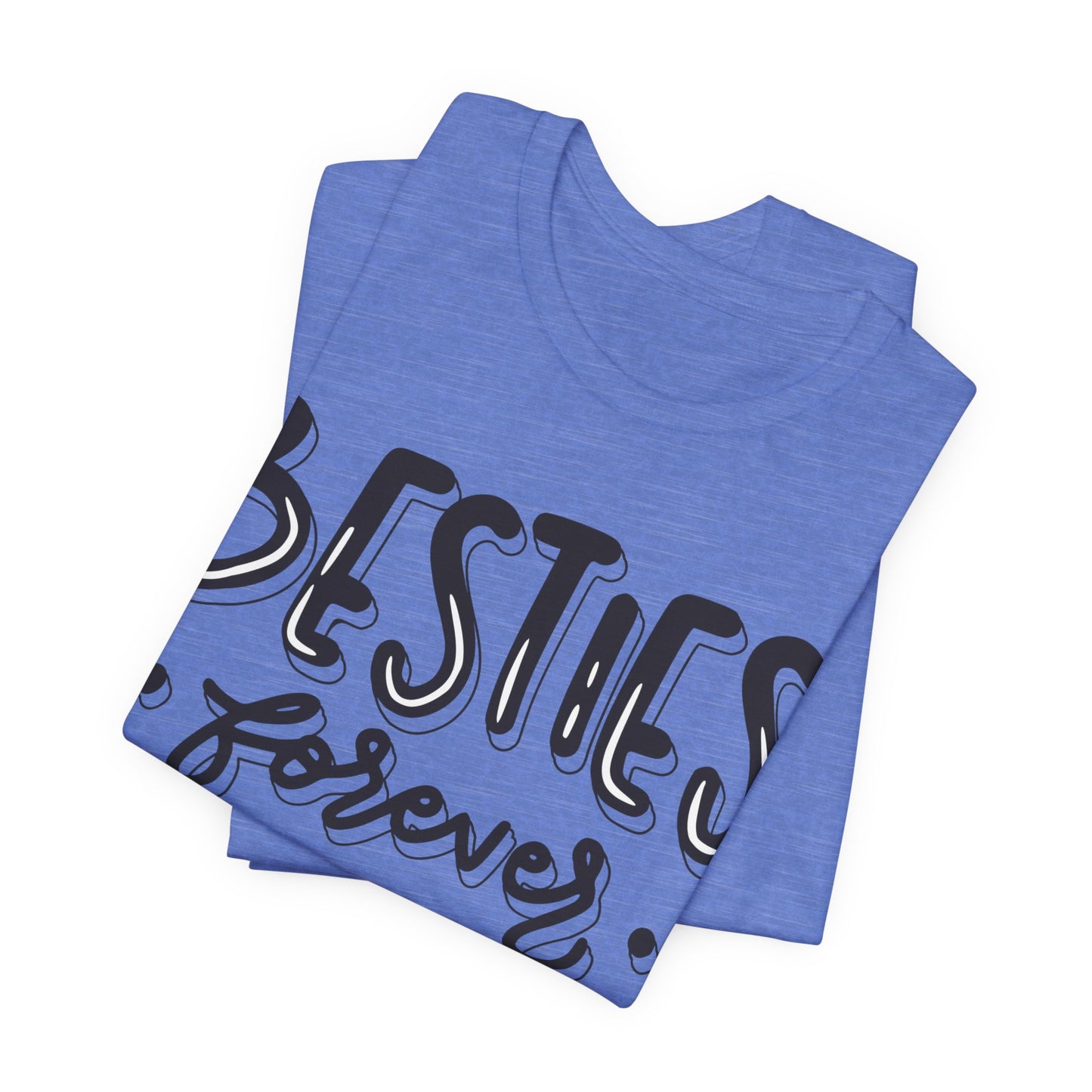 Besties Forever Tee