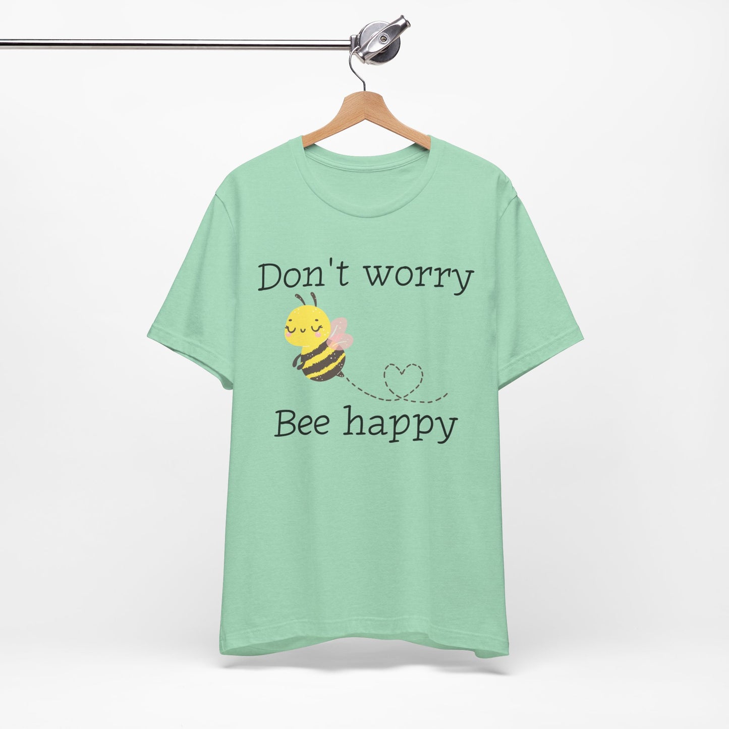 Don't Worry Bee Happy Tee