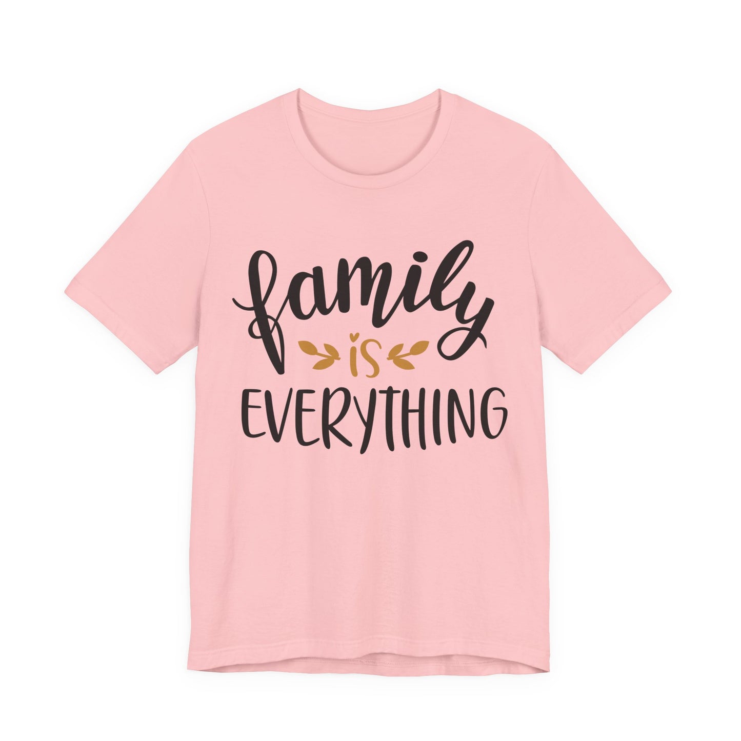 Family Is Everything Tee