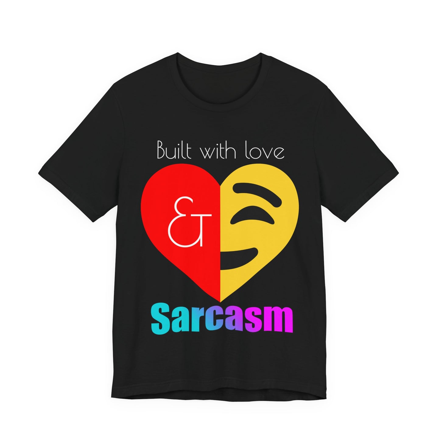 Sarcasm & Love