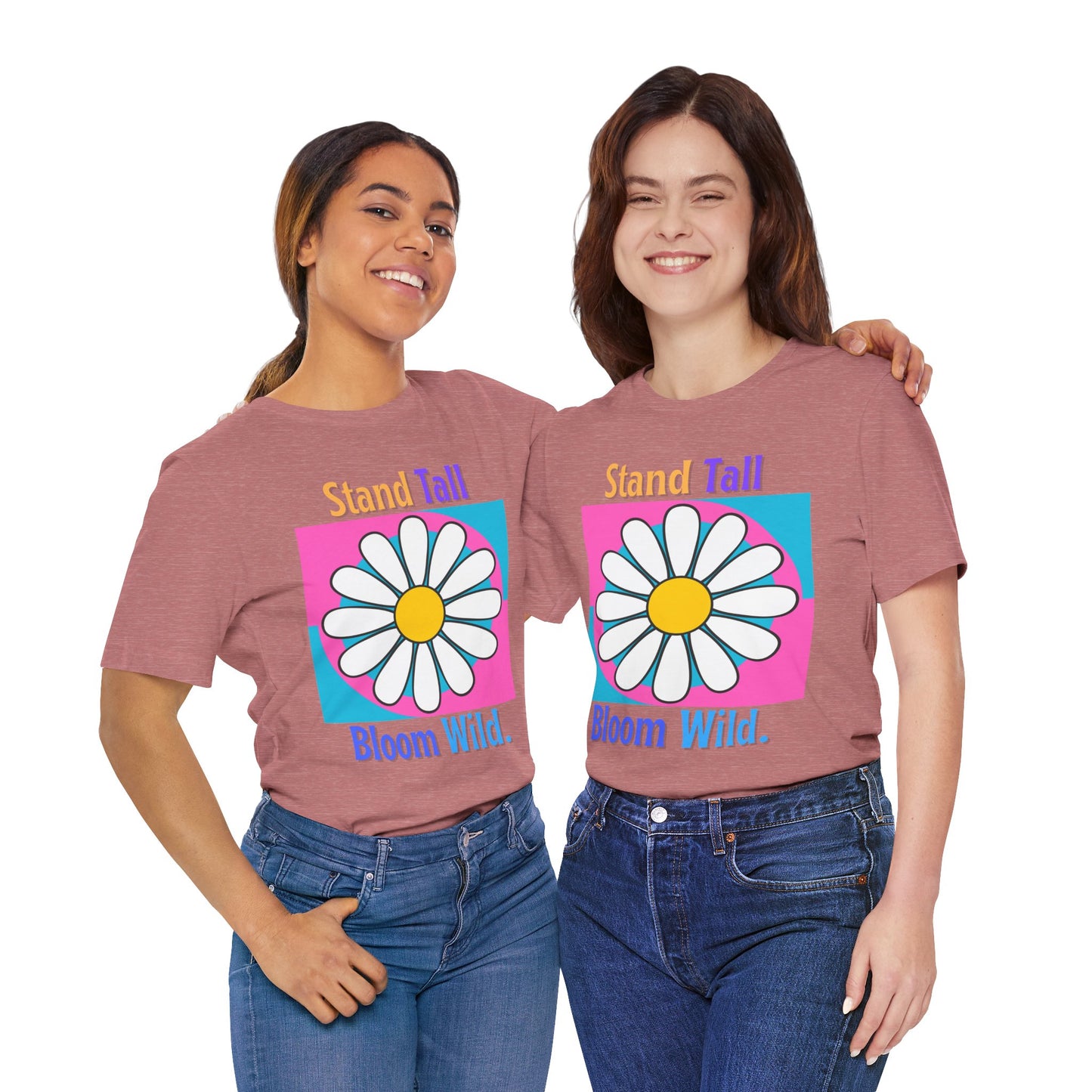 Stand Tall Bloom Wild Daisy Tee