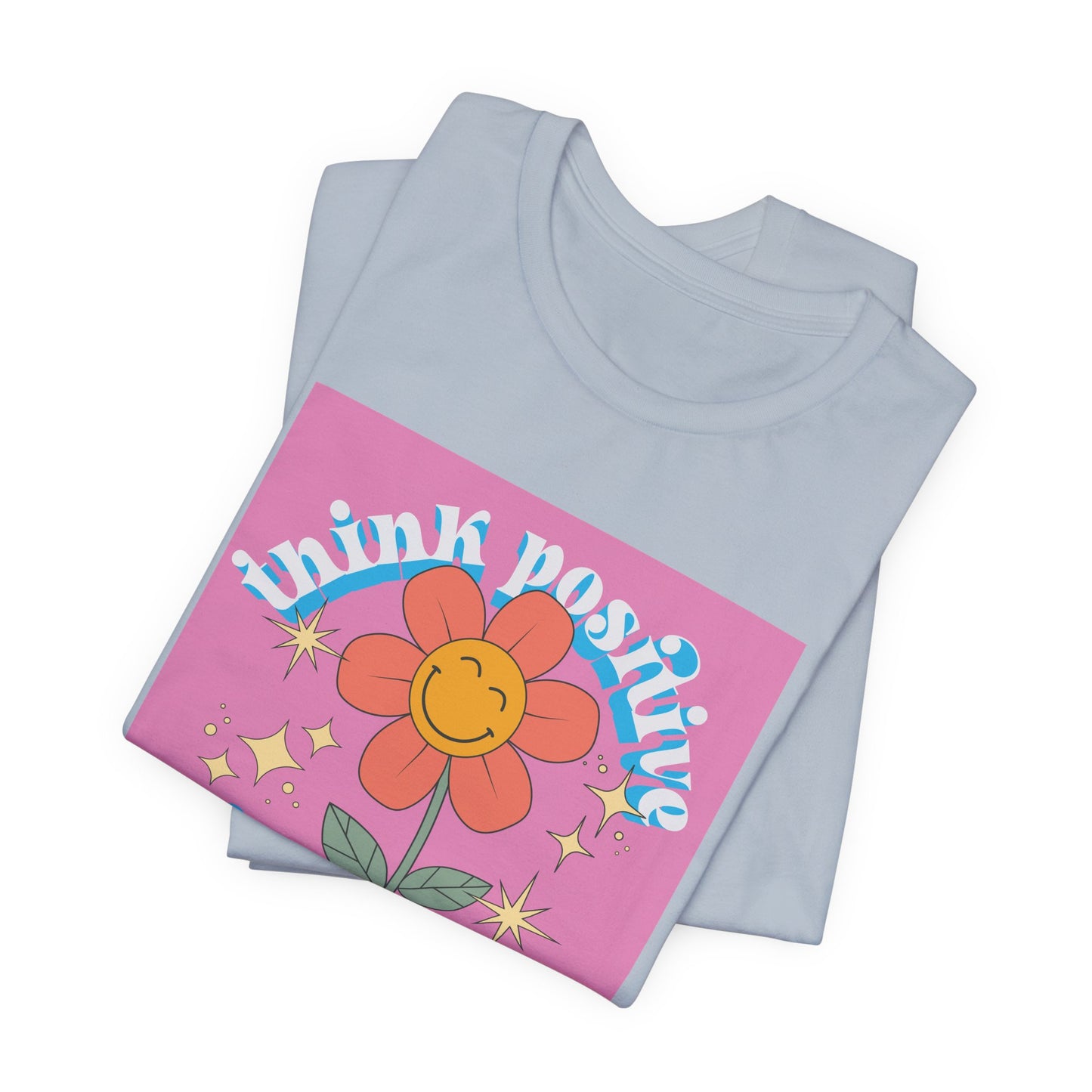 Think Positive Stay Groovy Tee