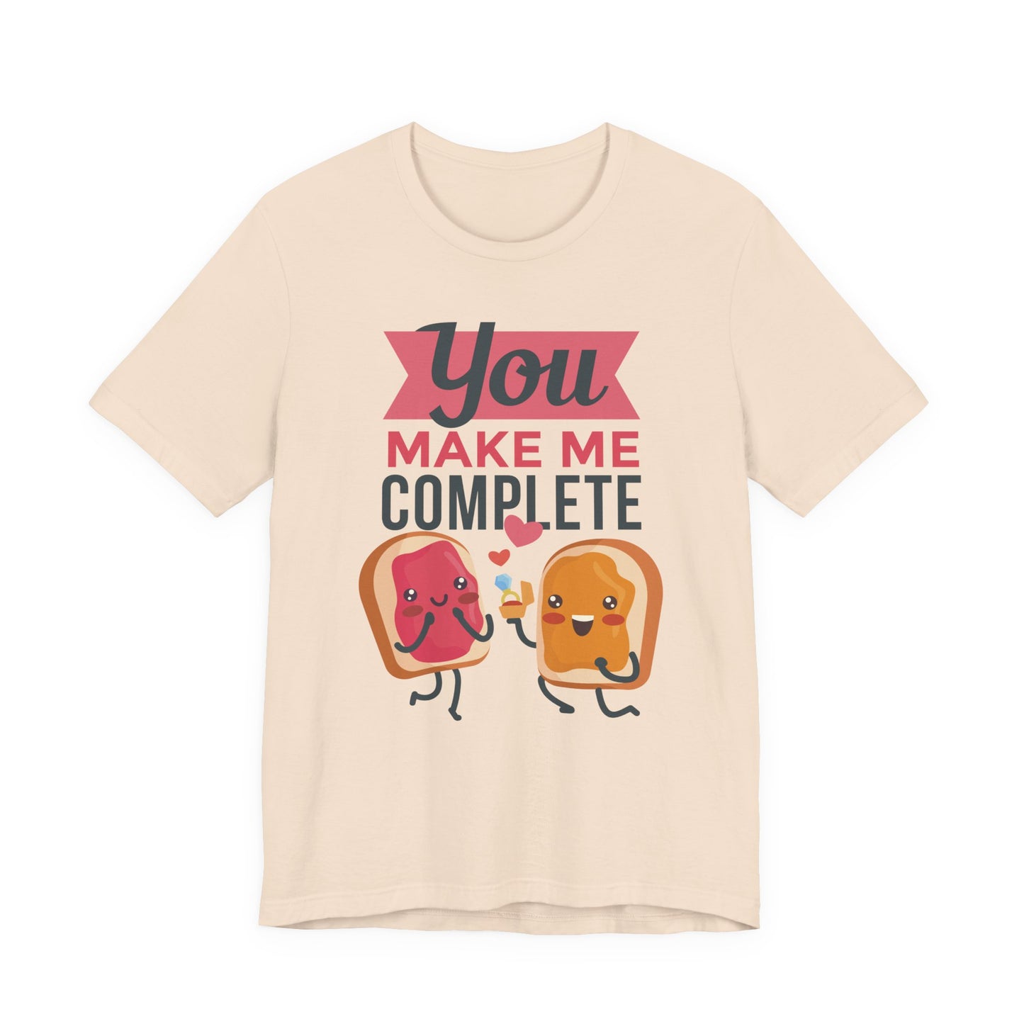 You Make Me Complete PB&J Tee
