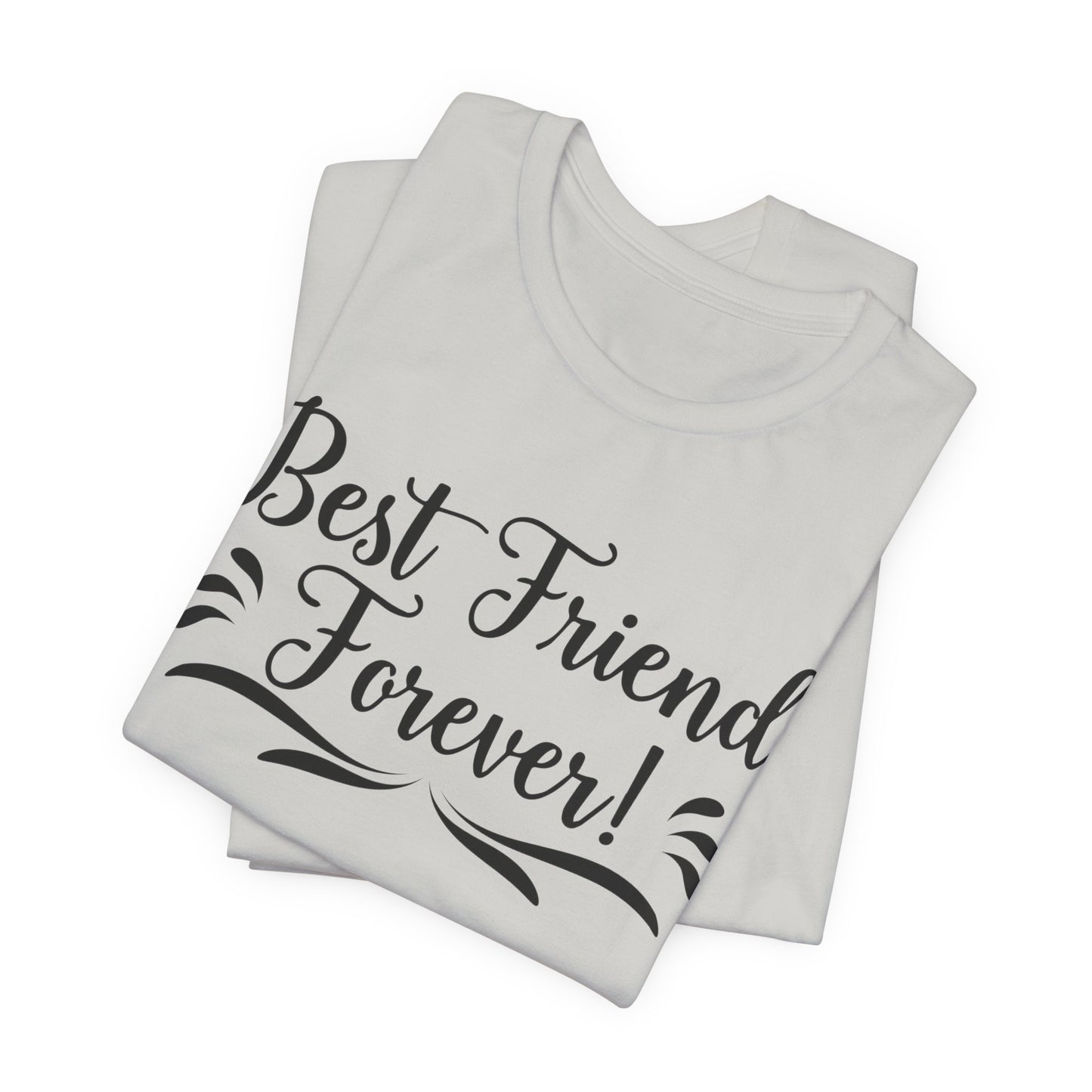 Best Friends Forever Tee