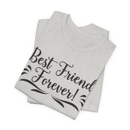 Best Friends Forever Tee
