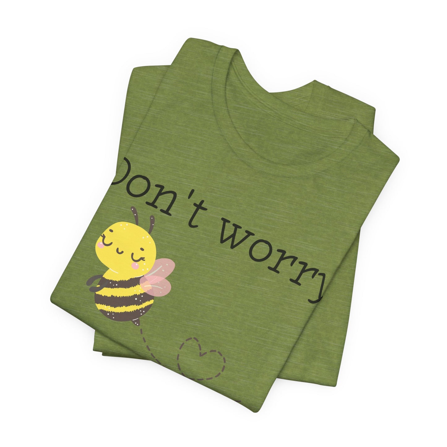 Don't Worry Bee Happy Tee