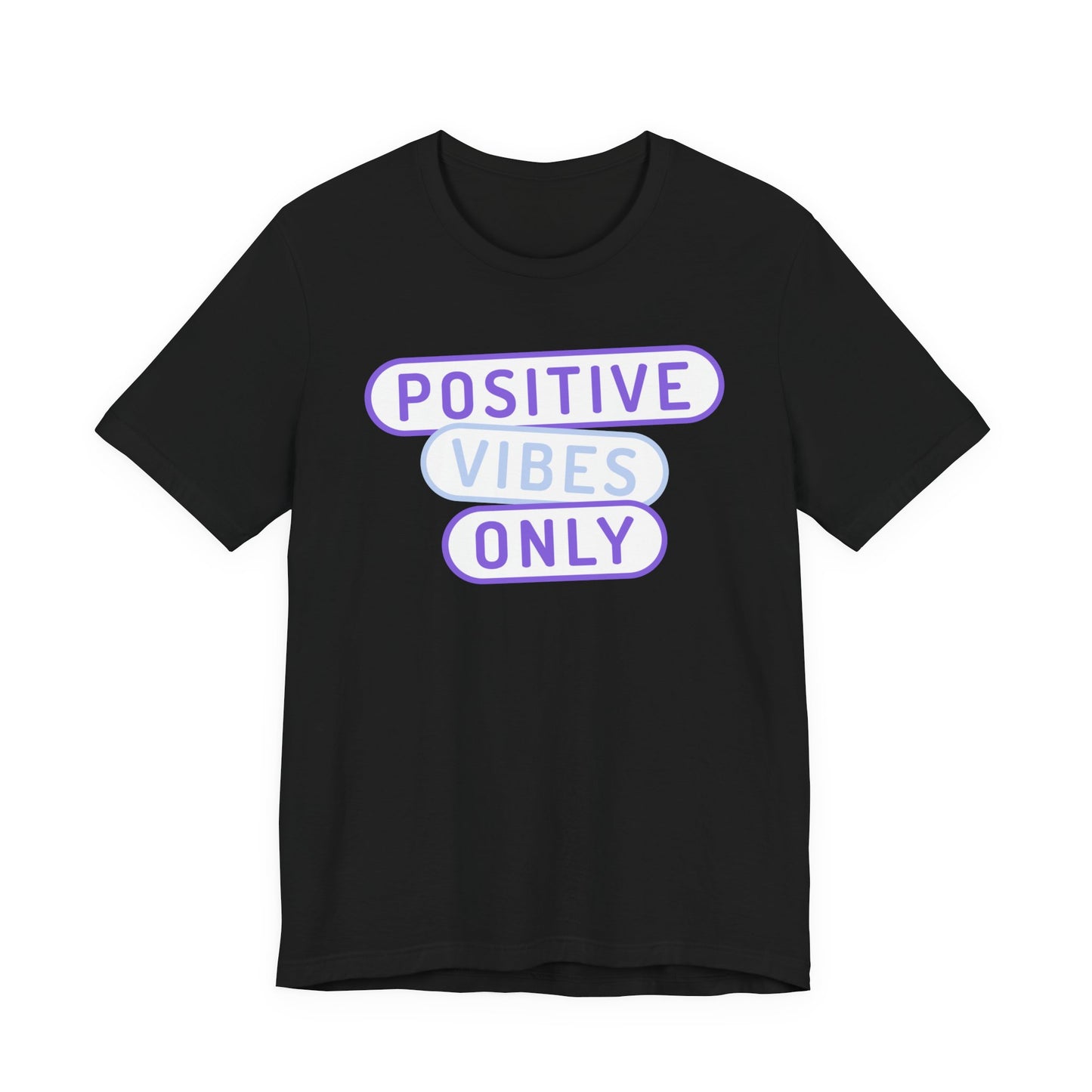 Positive Vibes Only Tee