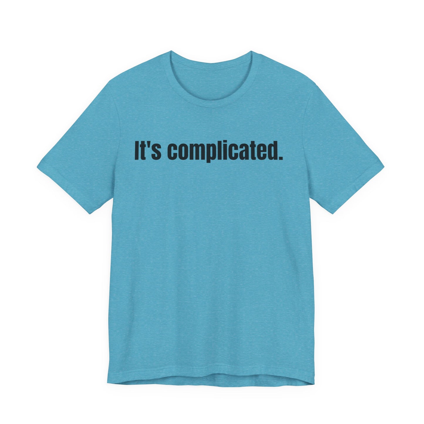 It's Complicated Tee