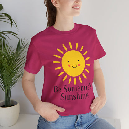 Be Someone's Sunshine Tee