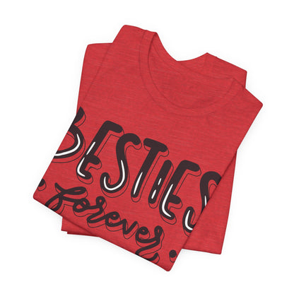 Besties Forever Tee