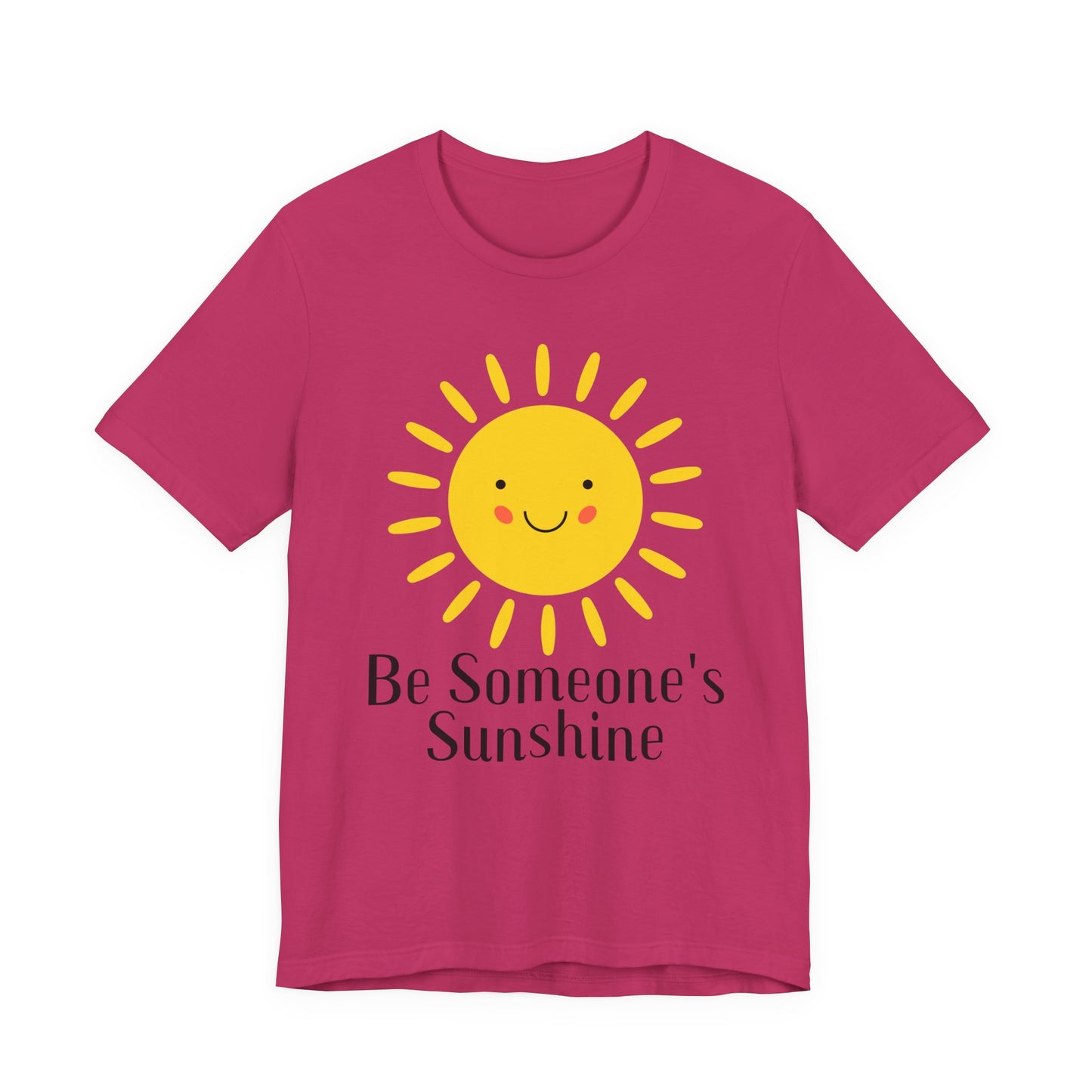 Be Someone's Sunshine Tee