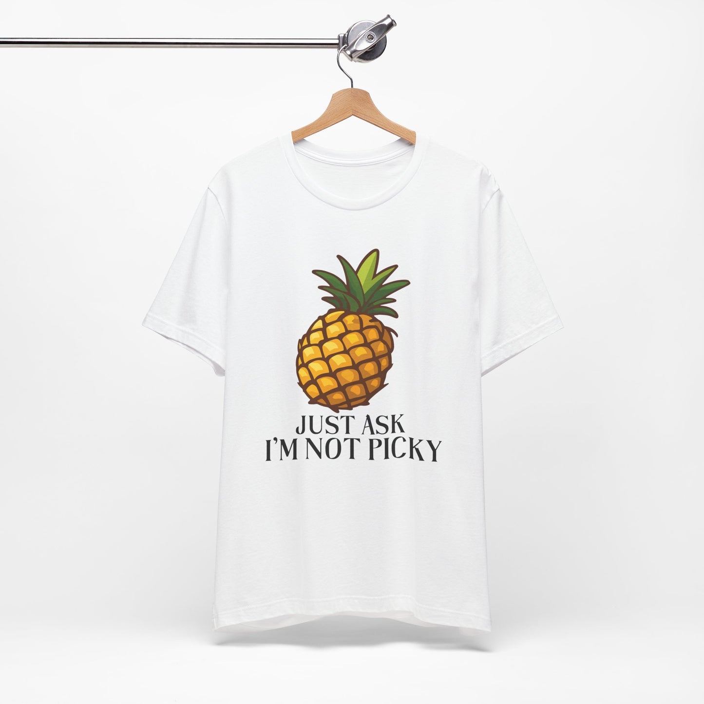 Just Ask I'm Not Picky Pineapple Tee