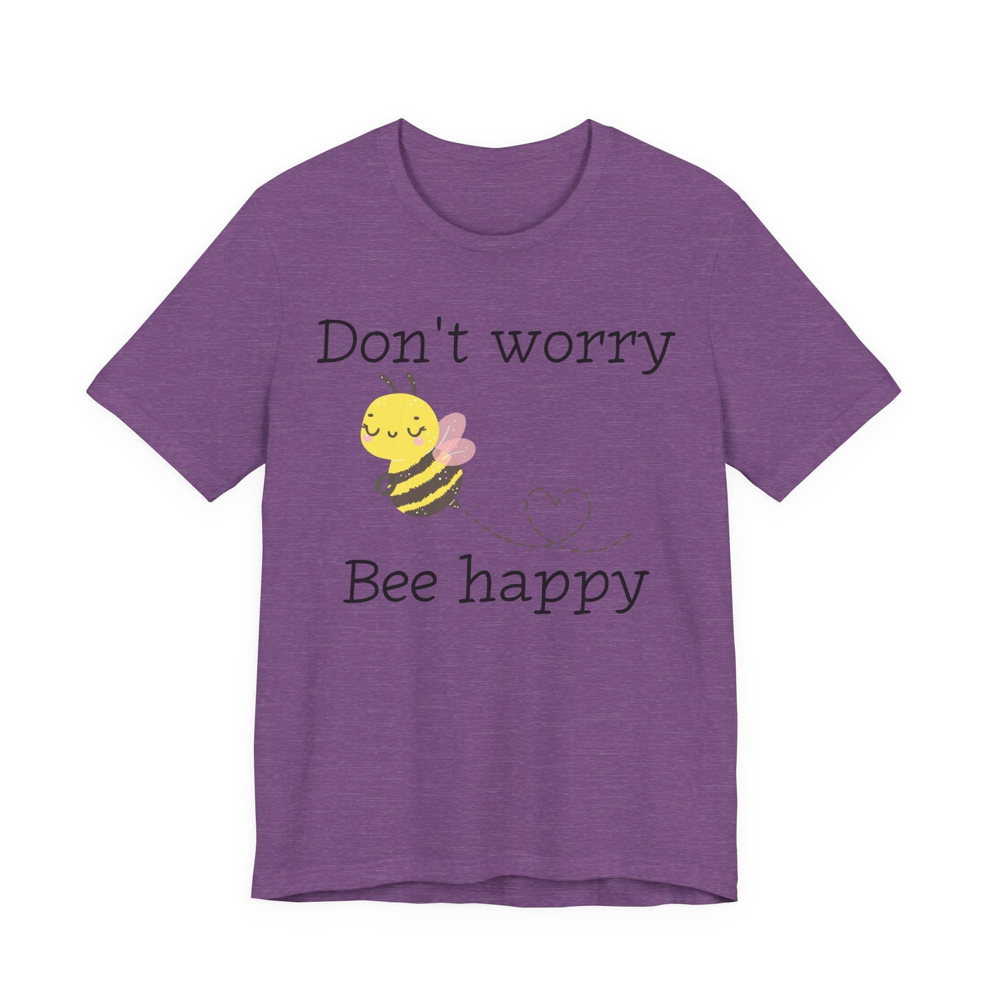 Don't Worry Bee Happy Tee