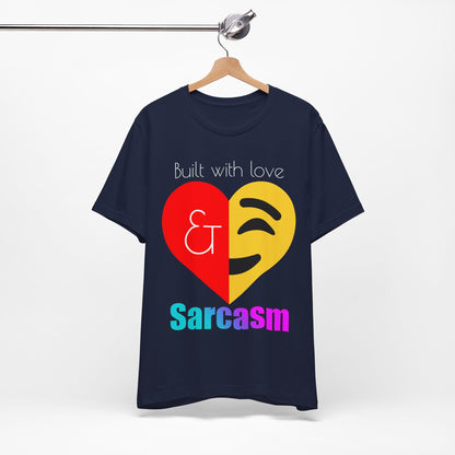 Sarcasm & Love