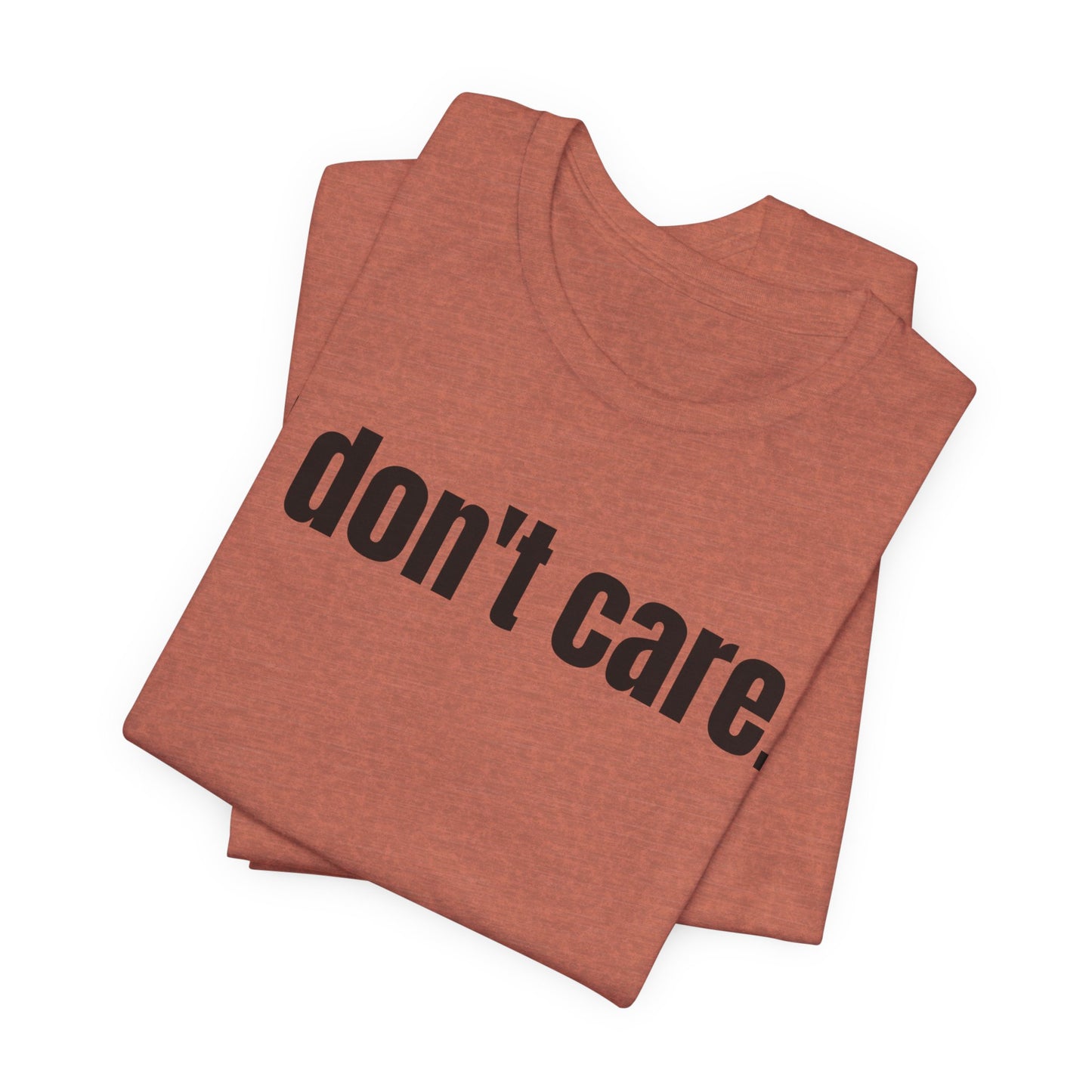 I Don't Care Attitude Tee