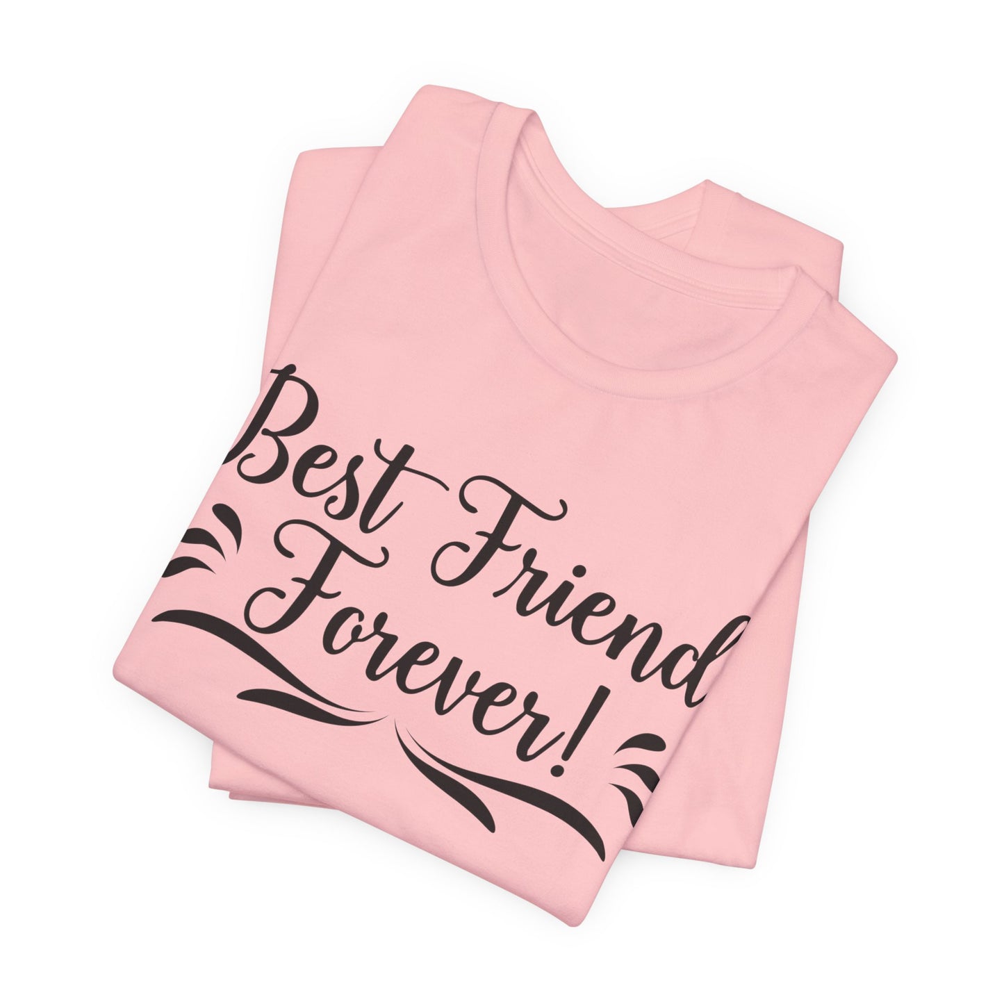 Best Friends Forever Tee