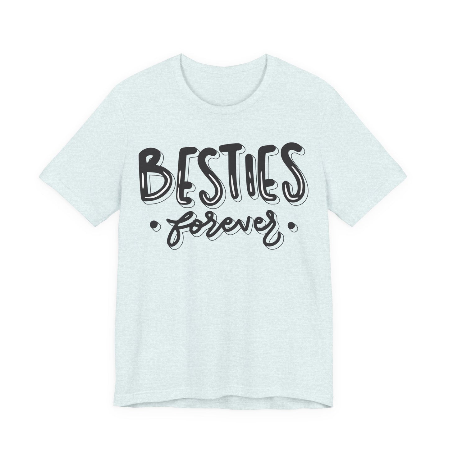 Besties Forever Tee