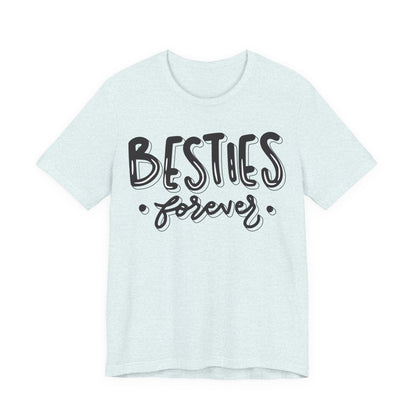 Besties Forever Tee