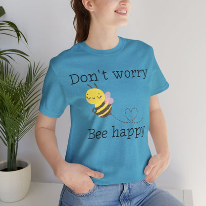 Don't Worry Bee Happy Tee