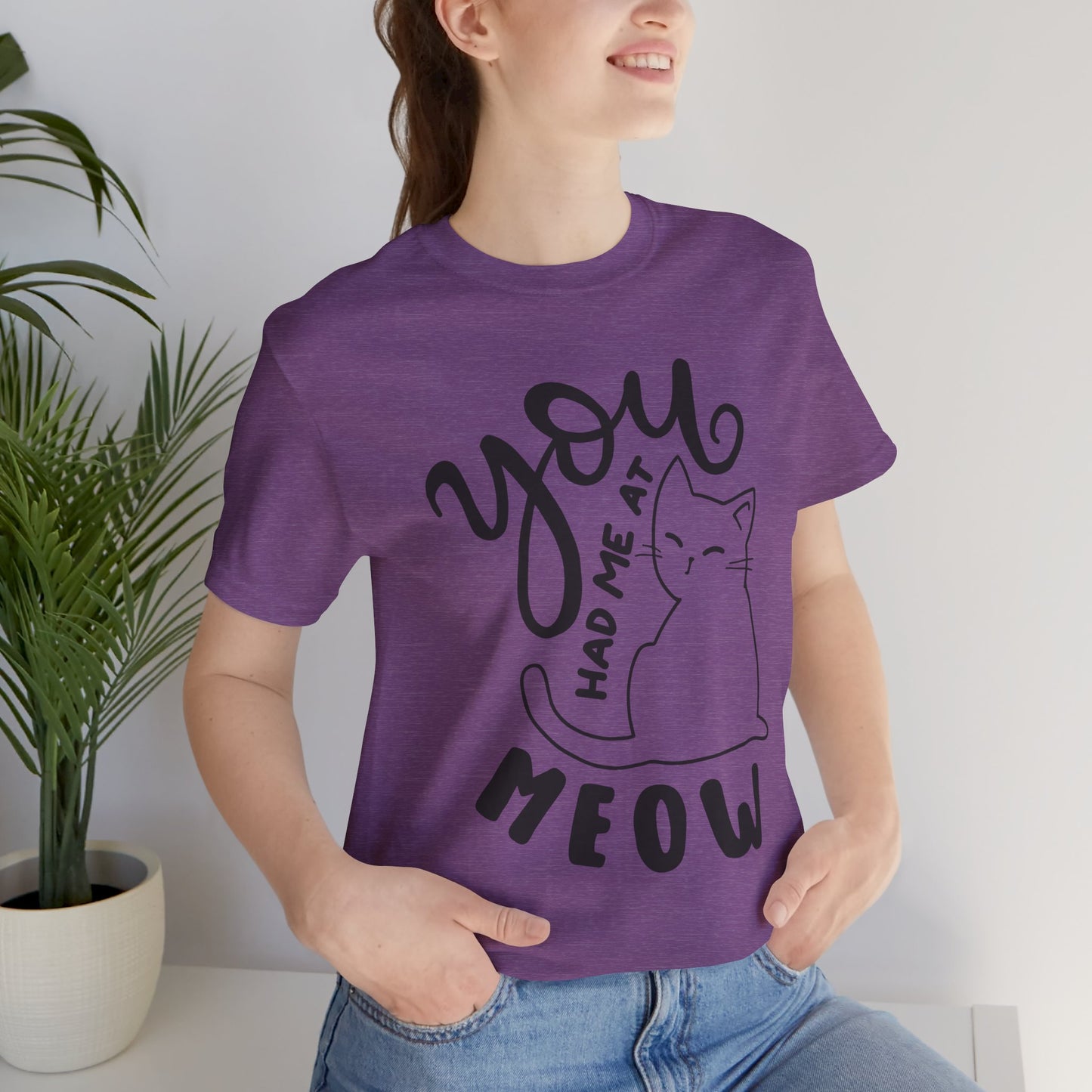 You Had Me at Meow Cat Lover's Tee