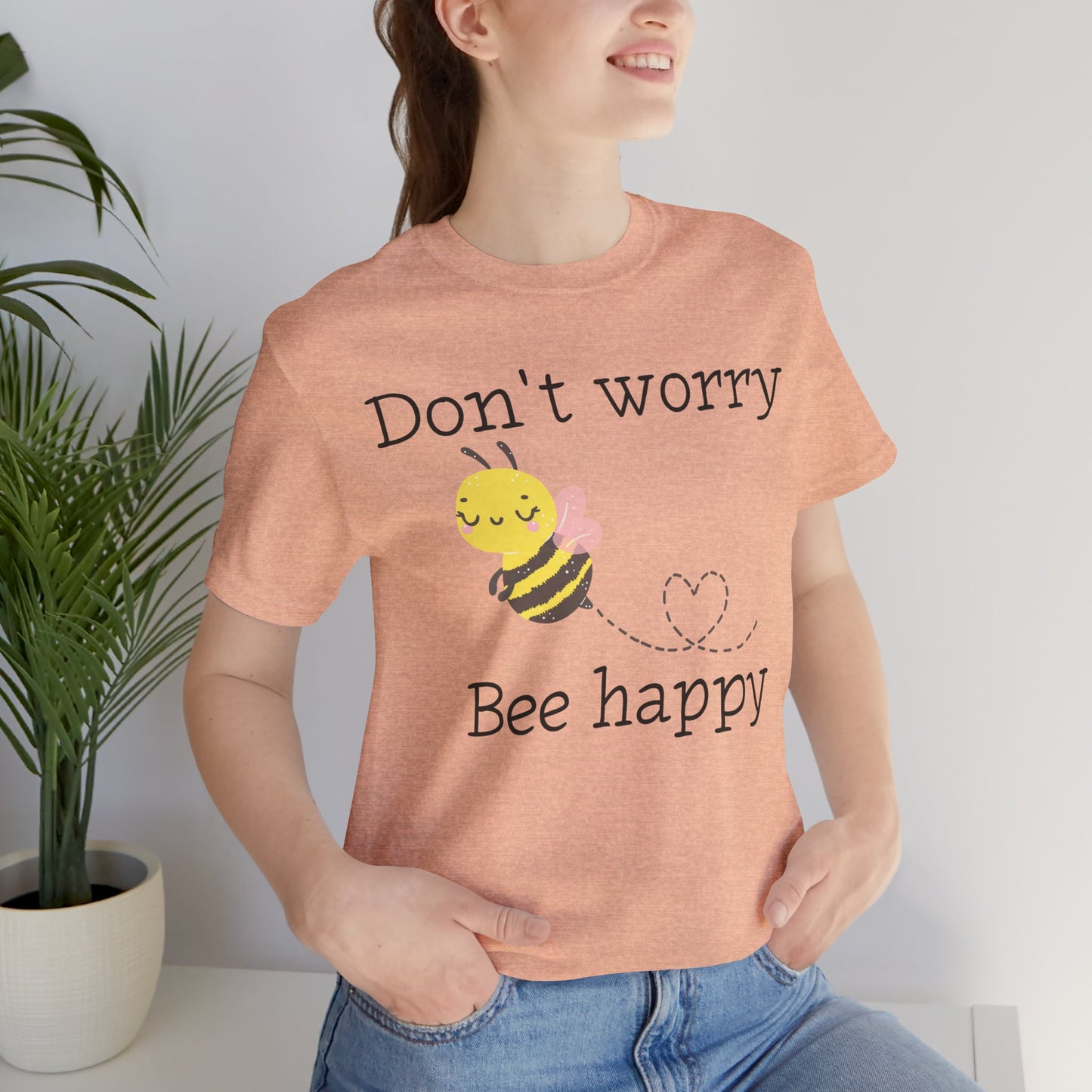 Don't Worry Bee Happy Tee