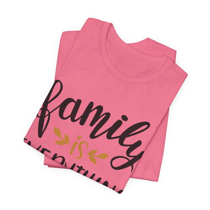 Family Is Everything Tee