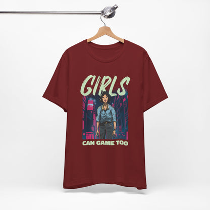 Girls Can Game Too Tee