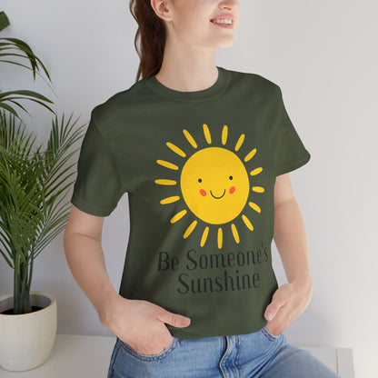 Be Someone's Sunshine Tee