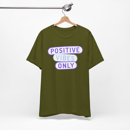 Positive Vibes Only Tee